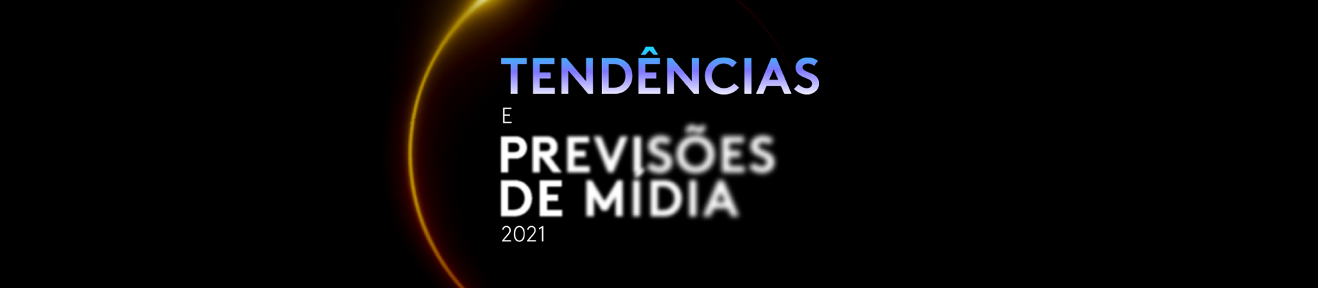 2021 Media Trends and Predictions